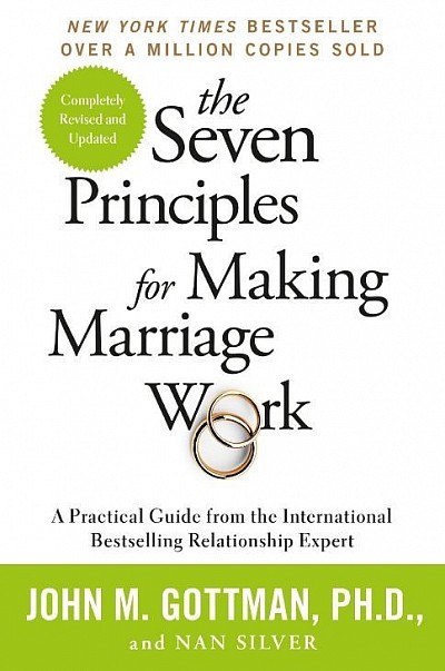The Seven Principles for Making Marriage Work